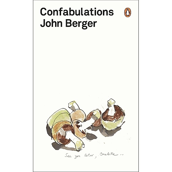 Confabulations, John Berger