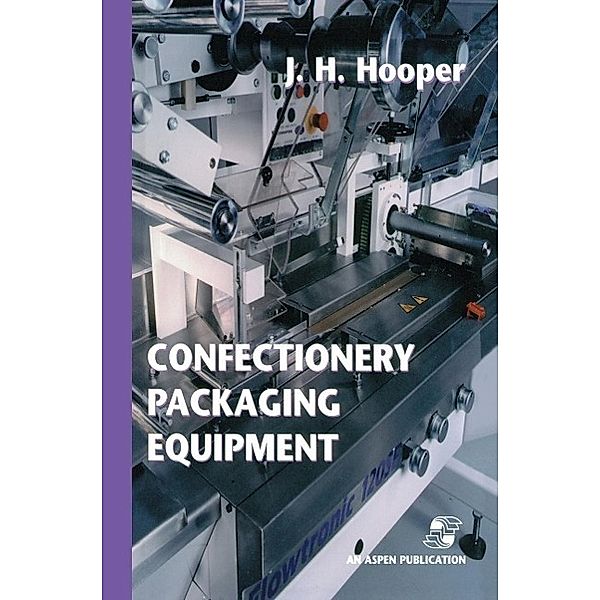 Confectionery Packaging Equipment, Jeffrey H. Hooper