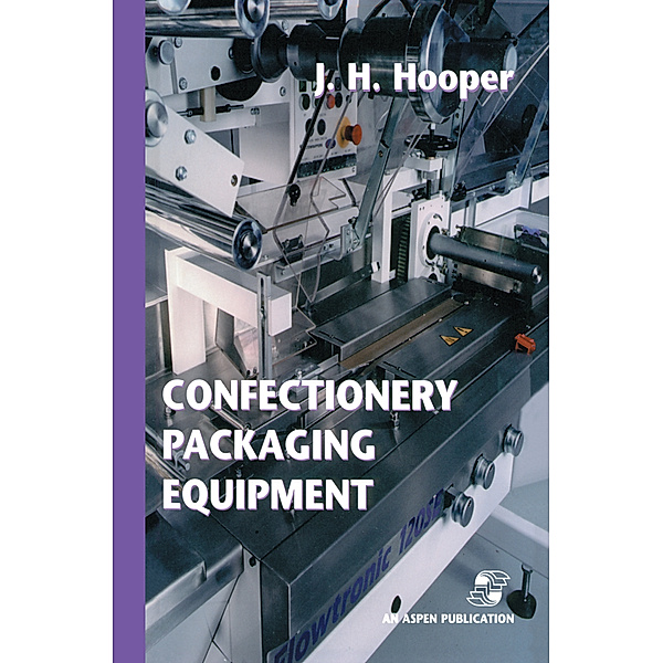 Confectionery Packaging Equipment, Jeffrey H. Hooper