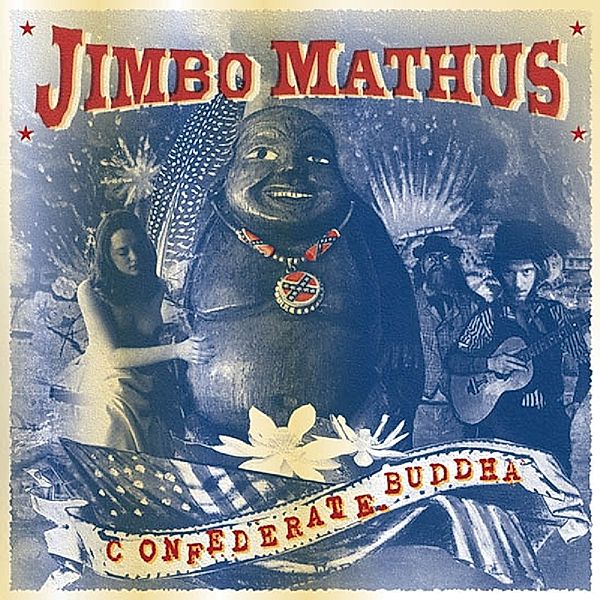 Confederate Buddha, Jimbo Mathus