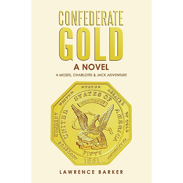 Confederate Gold, Lawrence Barker