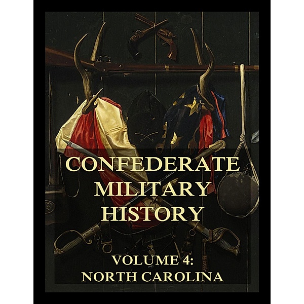 Confederate Military History / Confederate Military History Bd.4, Daniel Harvey Hill