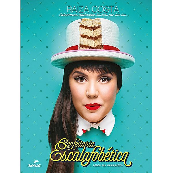 Confeitaria escalafobética, Raiza Costa