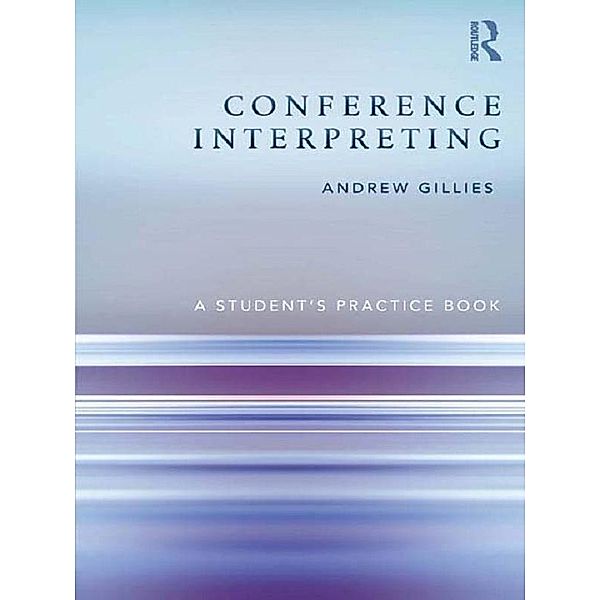 Conference Interpreting, Andrew Gillies