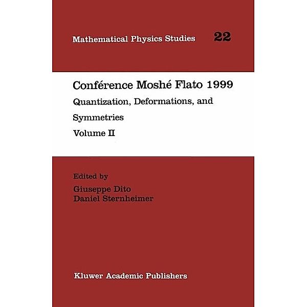 Conférence Moshé Flato 1999 / Mathematical Physics Studies Bd.21/22