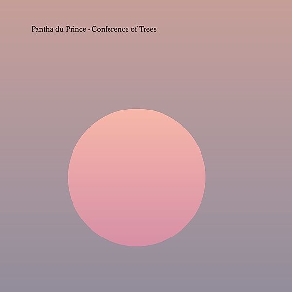 Conference Of Trees, Pantha Du Prince