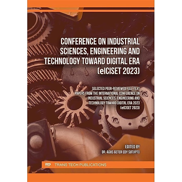 Conference on Industrial Sciences, Engineering and Technology toward Digital Era (eICISET 2023)
