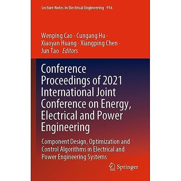 Conference Proceedings of 2021 International Joint Conference on Energy, Electrical and Power Engineering