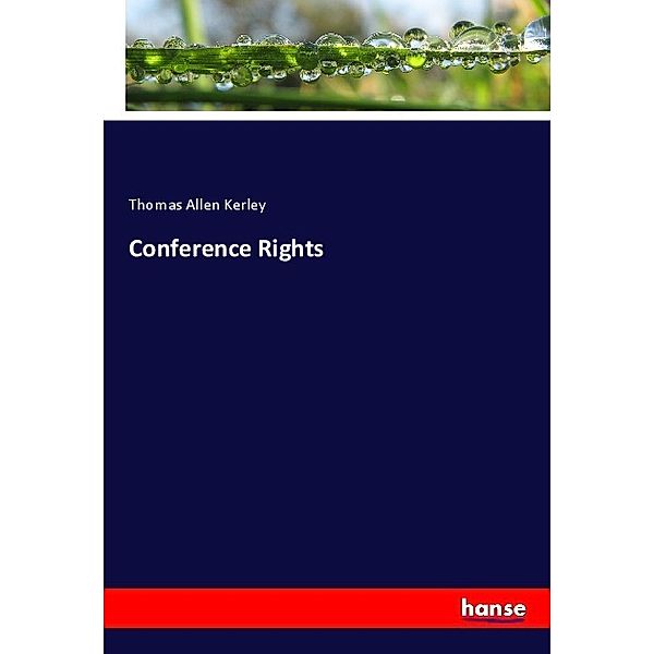 Conference Rights, Thomas Allen Kerley