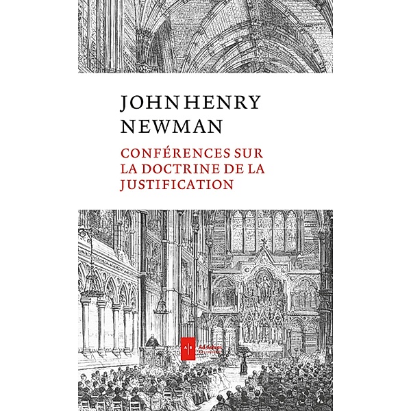 Conférences sur la doctrine de la justification, John Henry Newman