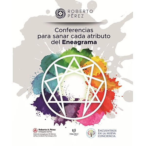 Conferencias para sanar cada atributo del eneagrama (color), Roberto Perez