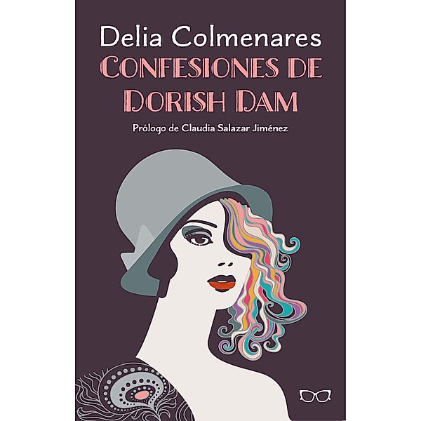 Confesiones de Dorish Dam, Delia Colmenares