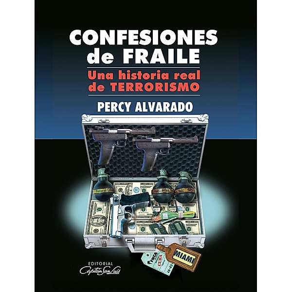 Confesiones de Fraile, Percy Alvarado Godoy