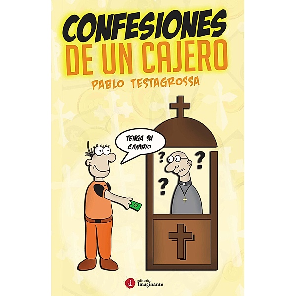 Confesiones de un cajero, Pablo Testagrossa