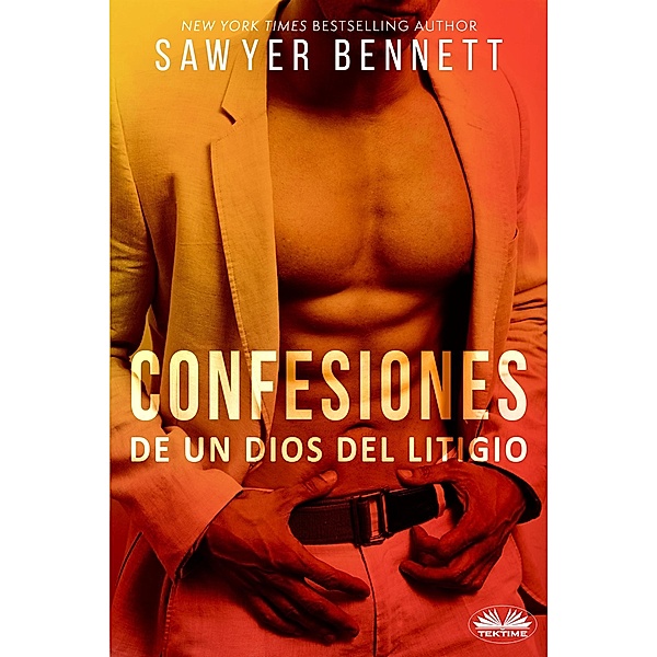 Confesiones De Un Dios Del Litigio, Sawyer Bennett