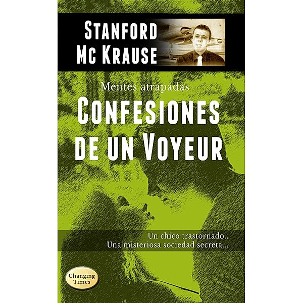 Confesiones de un Voyeur / Brainy Bookstore Mckrause, Stanford Mc Krause
