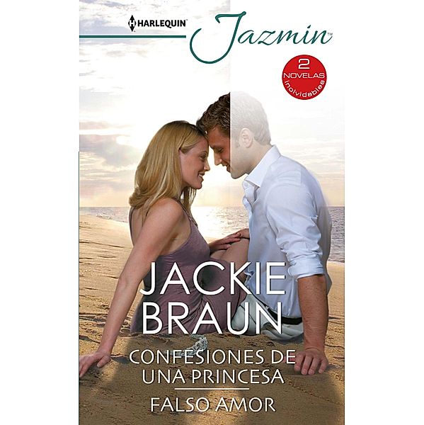 Confesiones de una princesa - Falso amor / Ómnibus Jazmín, Jackie Braun