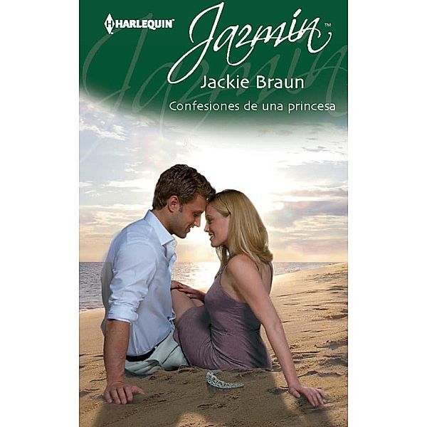 Confesiones de una princesa / Jazmín, Jackie Braun