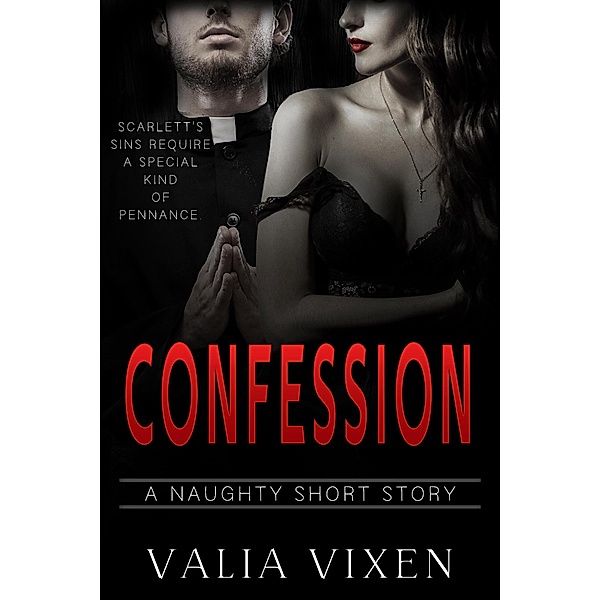 Confession, Valia Vixen