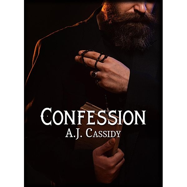 Confession (Aiden Blackwood, #3) / Aiden Blackwood, A. J. Cassidy
