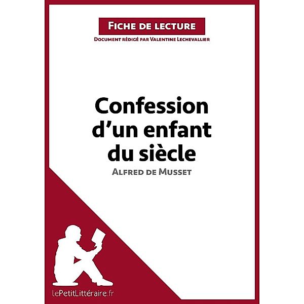 Confession d'un enfant du siècle d'Alfred de Musset (Fiche de lecture), Lepetitlitteraire, Valentine Lechevallier