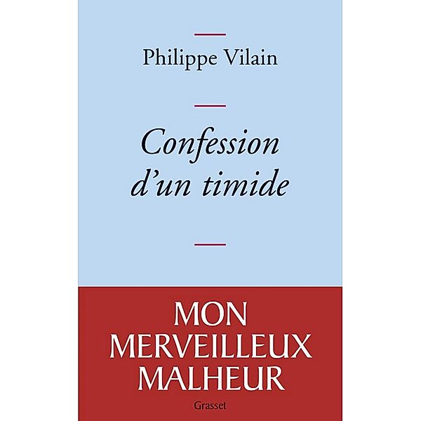 Confession d'un timide / essai français, Philippe Vilain
