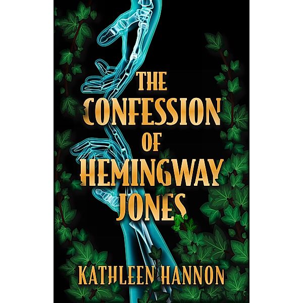 Confession of Hemingway Jones, Kathleen Hannon