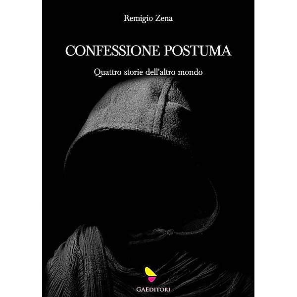 Confessione postuma, Remigio Zena