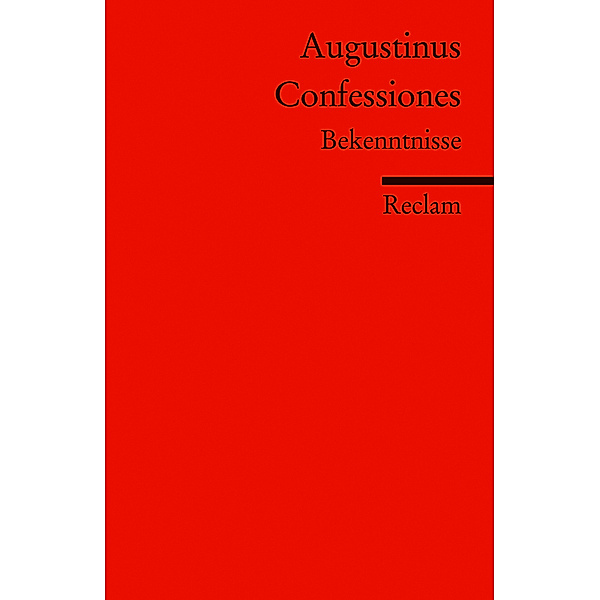 Confessiones. Bekenntnisse, Augustinus