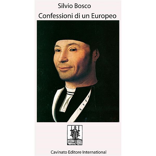 Confessioni di un Europeo, Silvio Bosco