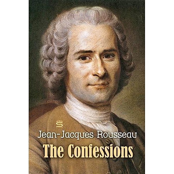 Confessions, Jean-Jacques Rousseau