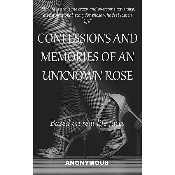 Confessions and Memories of an Unknown Rose, Eneida Castillo