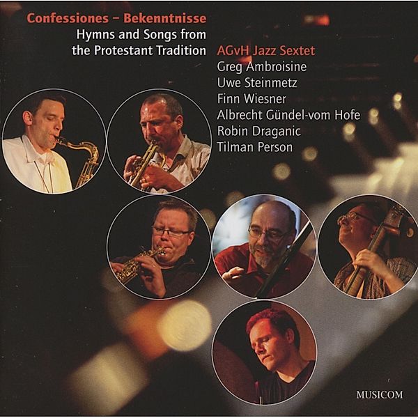 Confessions-Bekenntnisse, AGvH Jazz Sextet