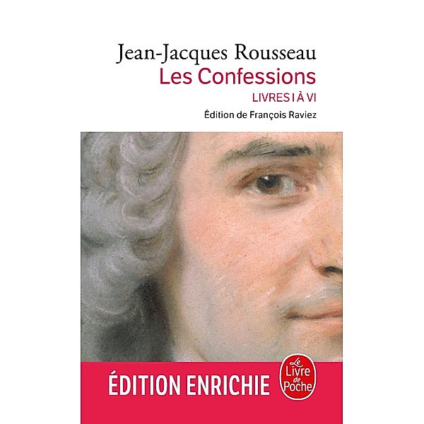 Confessions ( Confessions, Tome 1 nouvelle édition 2012) / Classiques, Jean-Jacques Rousseau