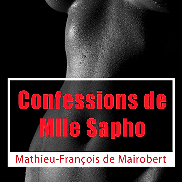 Confessions de Mlle Sapho, M.F. de Mairobert