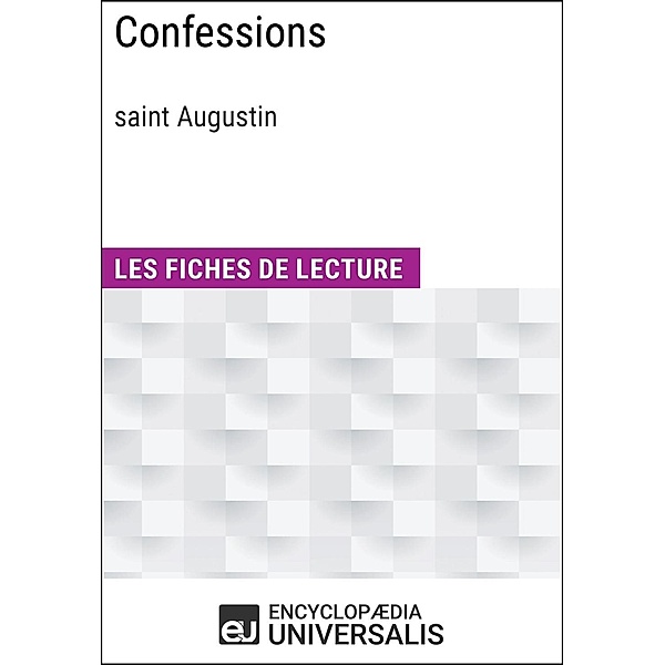 Confessions de saint Augustin, Encyclopaedia Universalis