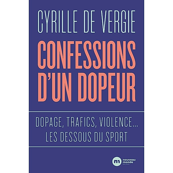 Confessions d'un dopeur, Cyrille de Vergie