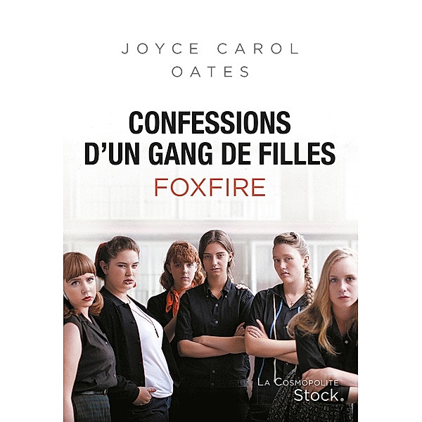 Confessions d'un gang de filles / La cosmopolite, Joyce Carol Oates