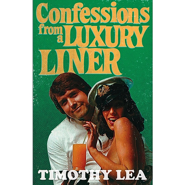 Confessions from a Luxury Liner / Confessions Bd.15, Timothy Lea