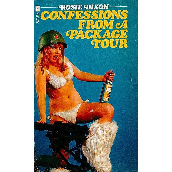 Confessions from a Package Tour (Rosie Dixon, Book 5), Rosie Dixon