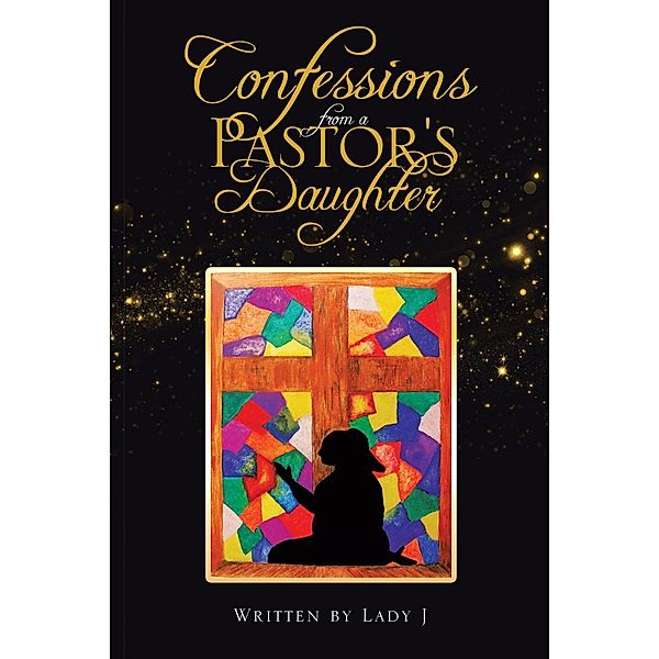 Confessions from a Pastor's Daughter, Lady J
