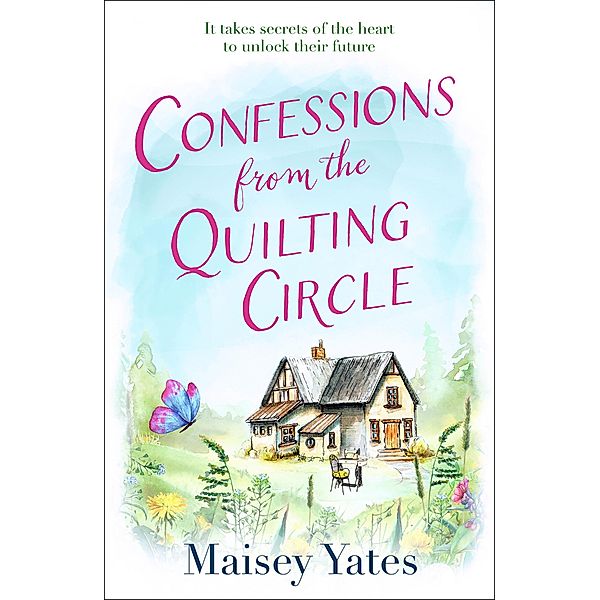 Confessions From The Quilting Circle, Maisey Yates