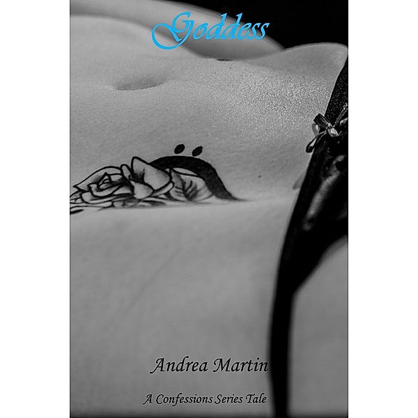 Confessions: Goddess, Andrea Martin