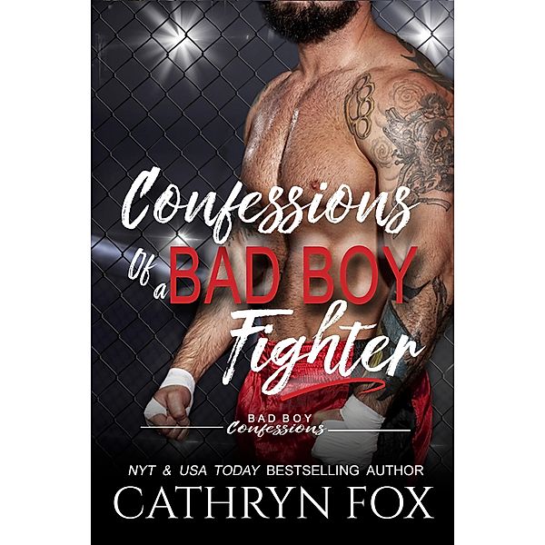 Confessions of a Bad Boy Fighter / Confessions, Cathryn Fox