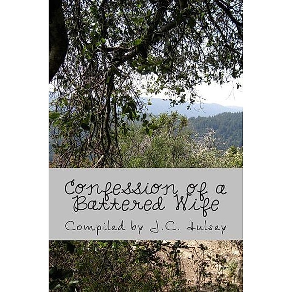 Confessions of a Battered Wife, J. C. Hulsey