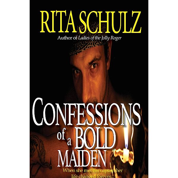 Confessions of a Bold Maiden, Rita Schulz