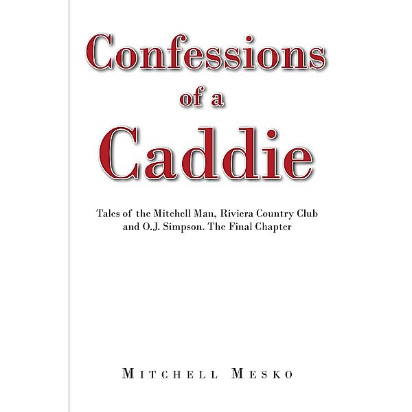Confessions of a Caddie, Mitchell Mesko