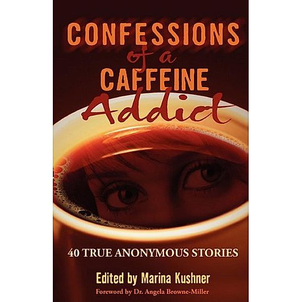 Confessions of a Caffeine Addict, Marina Kushner