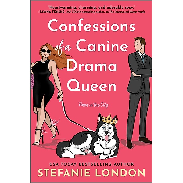 Confessions of a Canine Drama Queen / Paws in the City Bd.3, Stefanie London