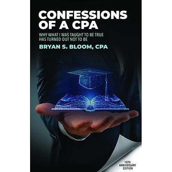 Confessions of a CPA, Bryan Bloom